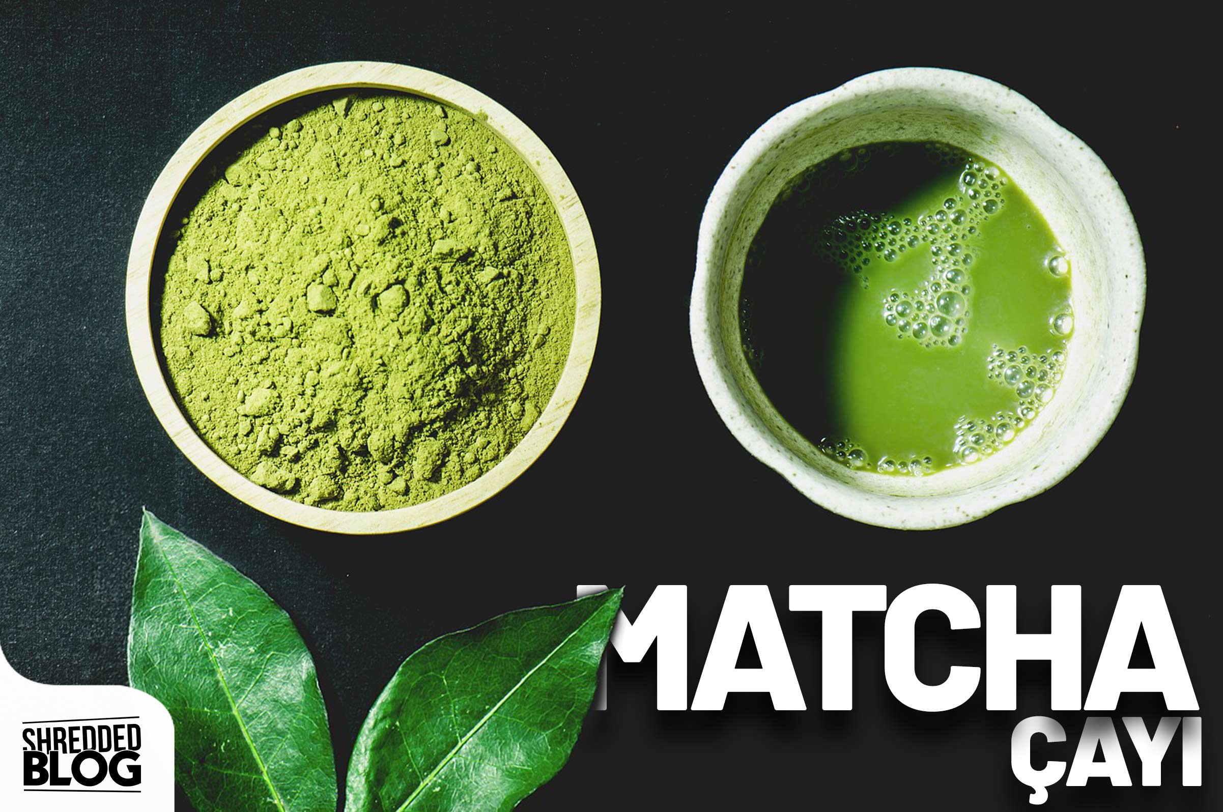 Yağ Yakıcı Matcha Çayı ana görsel