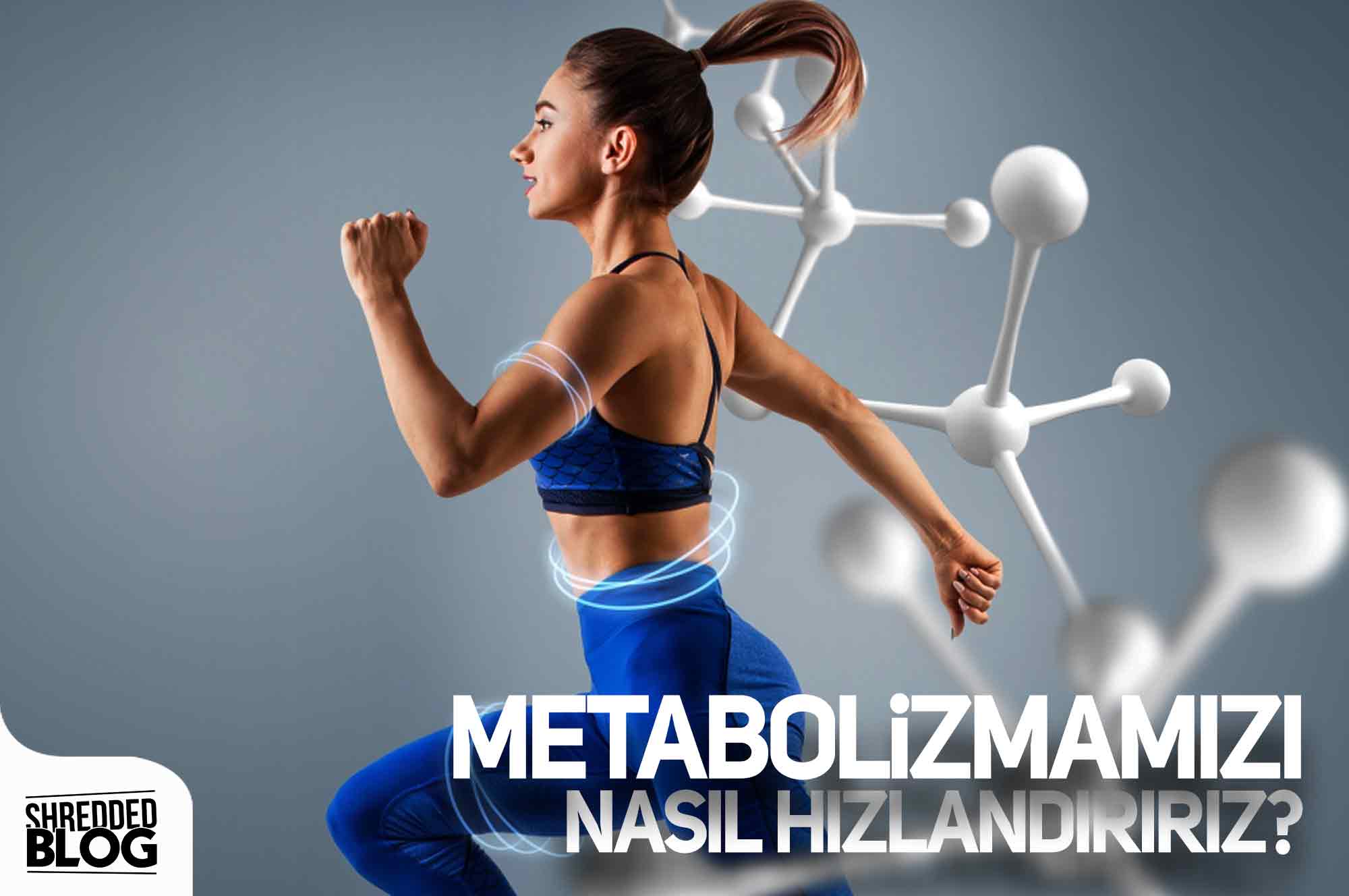 Metabolizmamızı Nasıl Hızlandırırız? ana görsel